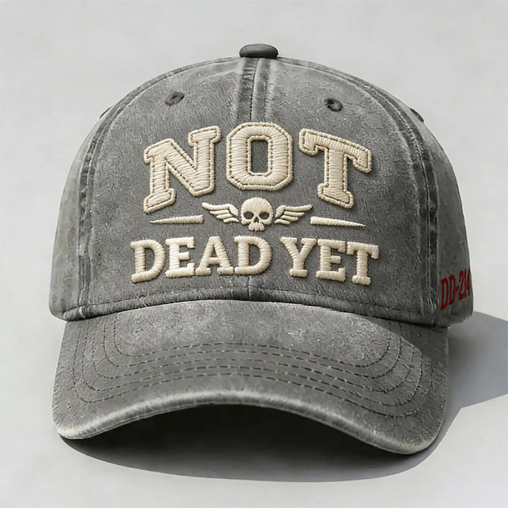 NOT DEAD YET Printed Hat