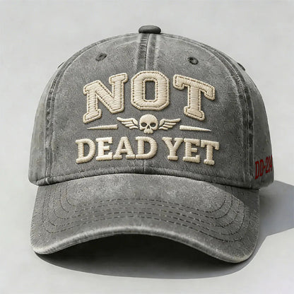 NOT DEAD YET Printed Hat
