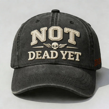 NOT DEAD YET Printed Hat