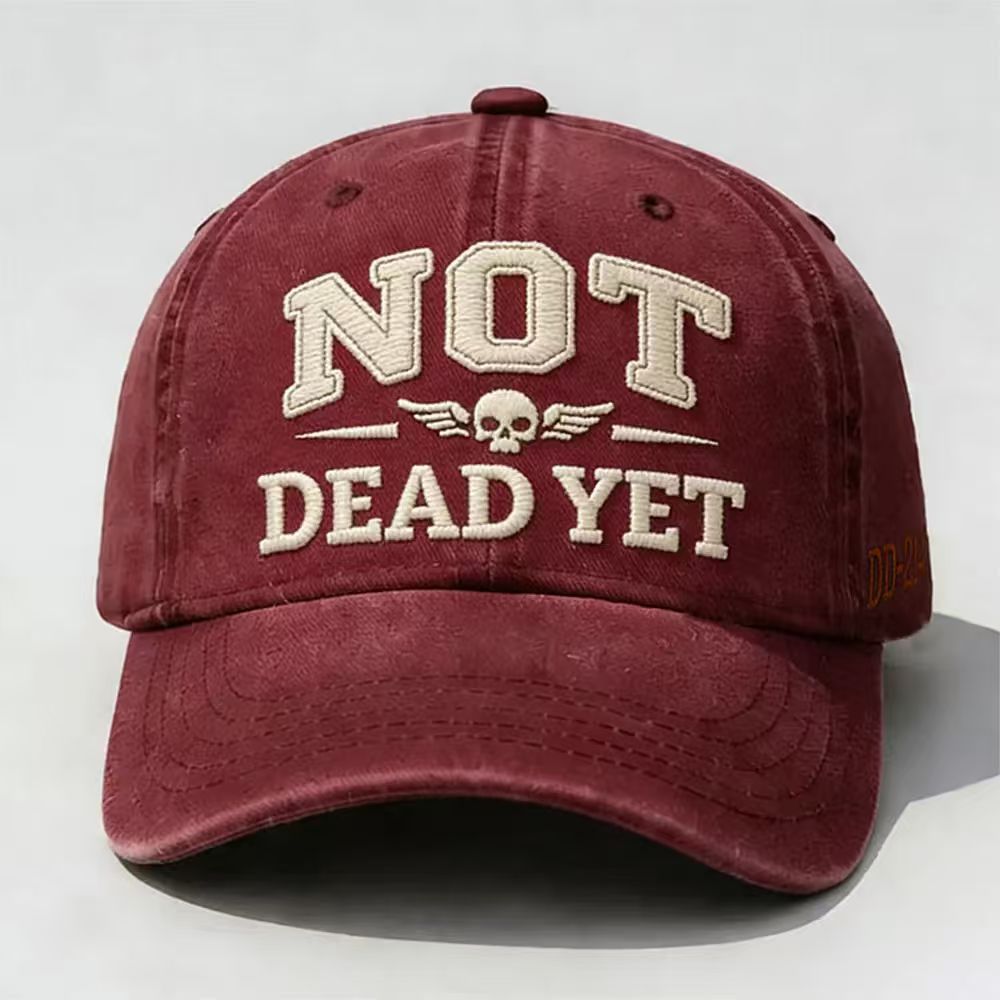 NOT DEAD YET Printed Hat
