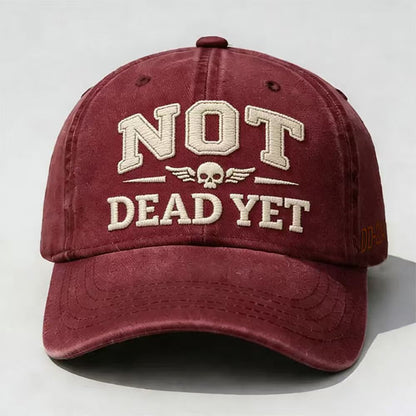 NOT DEAD YET Printed Hat