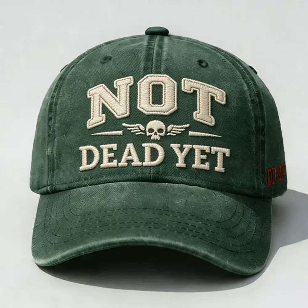 NOT DEAD YET Printed Hat
