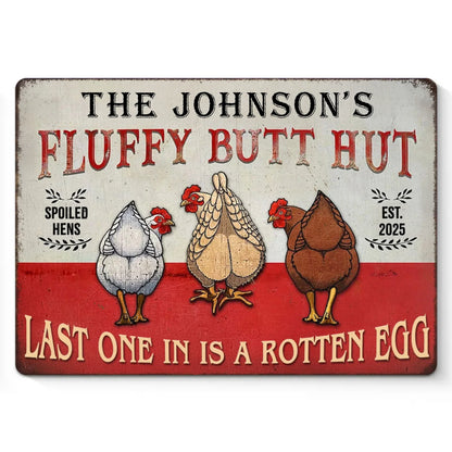 Fluffy Butt Hut - Home Decor Metal Sign