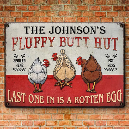 Fluffy Butt Hut - Home Decor Metal Sign