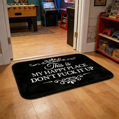 🔥Funny “This Is My Happy Place Don’t F*ck It Up” New type of diatom mud Doormat🤣