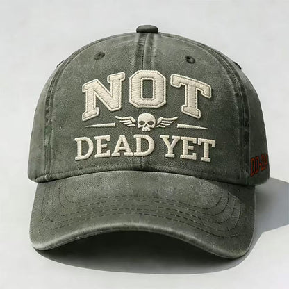 NOT DEAD YET Printed Hat