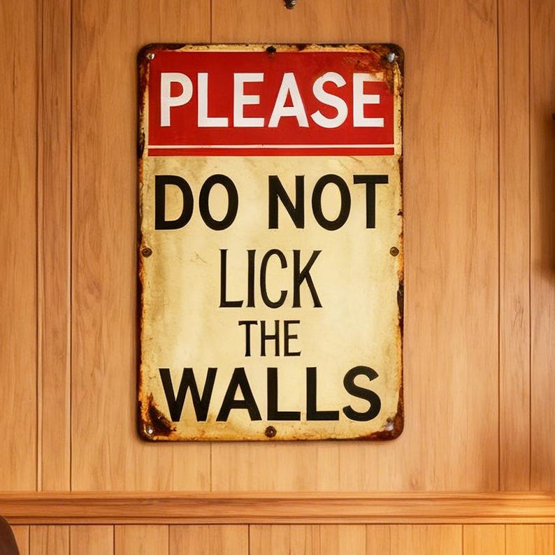 Please Do Not Lick The Walls Funny Wall Sign,Vintage Metal Sign,Humor Warning Signs,Reminder Sign,Aluminum Home Decor,Restroom Wall Art