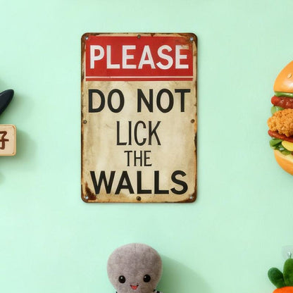 Please Do Not Lick The Walls Funny Wall Sign,Vintage Metal Sign,Humor Warning Signs,Reminder Sign,Aluminum Home Decor,Restroom Wall Art