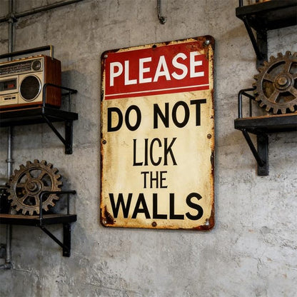 Please Do Not Lick The Walls Funny Wall Sign,Vintage Metal Sign,Humor Warning Signs,Reminder Sign,Aluminum Home Decor,Restroom Wall Art